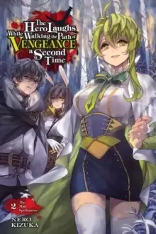 Image of The Hero Laughs While Walking the Path of Vengeance a Second Time, Vol. 2 (light novel)