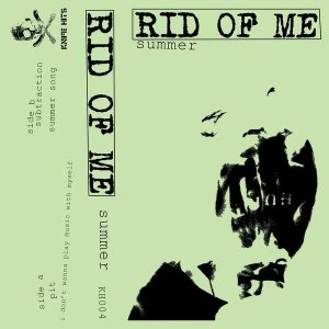 Image of Rid Of Me - Summer Cassette