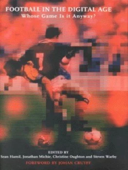 Image of Football in the Digital Age by Sean Hamil Hardback