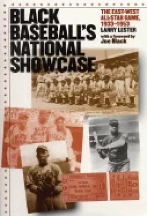 Image of black baseballs national showcase the east west all star game 1933 1953