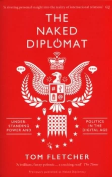 Image of The Naked Diplomat by Tom Fletcher Paperback