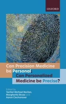 Image of Can precision medicine be personal; can personalized medicine be precise?