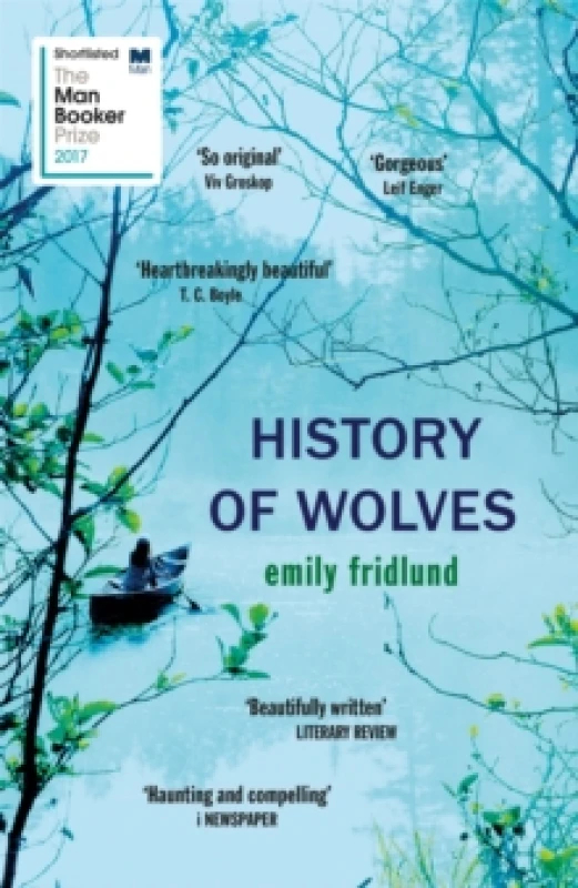Image of History of Wolves : Shortlisted for the 2017 Man Booker Prize Paperback / softback
