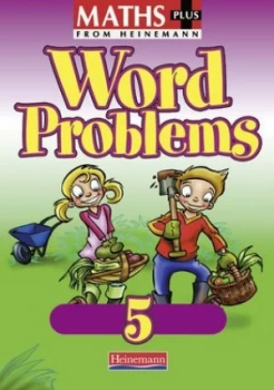 Image of Maths Plus Word Problems 5 Pupil Book Paperback