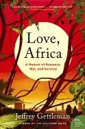 Image of love africa a memoir of romance war and survival