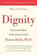 Image of dignity its essential role in resolving conflict