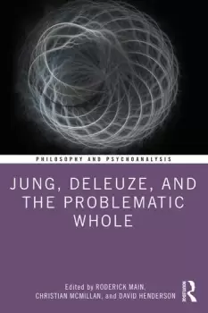 Image of Jung Deleuze and the Problematic Whole