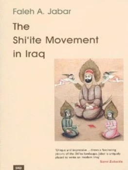 Image of The Shiite Movement in Iraq by Faleh A. Jabar Paperback