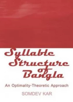 Image of Syllable Structure of Bangla by Somdev Kar Hardback