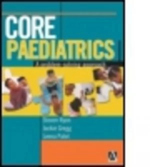 Image of Core Paediatrics by Steven Ryan Paperback