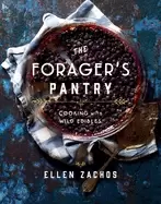 Image of foragers pantry cooking with wild edibles