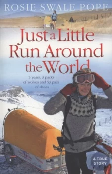 Image of Just a Little Run around the World by Rosie Swale Pope Paperback