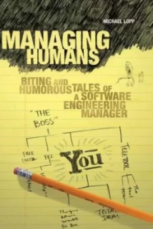 Image of Managing humans by Michael Lopp