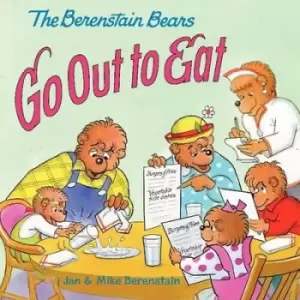 Image of The Berenstain Bears Go Out to Eat by Jan Berenstain