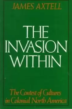 Image of The Invasion Within by Axtell