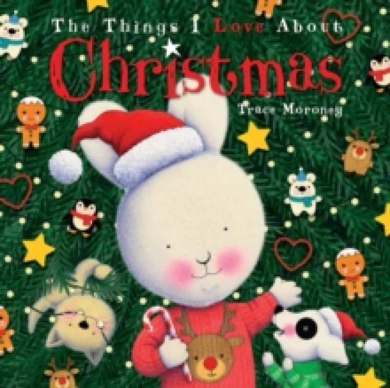 Image of The Things I Love About Christmas Hardback