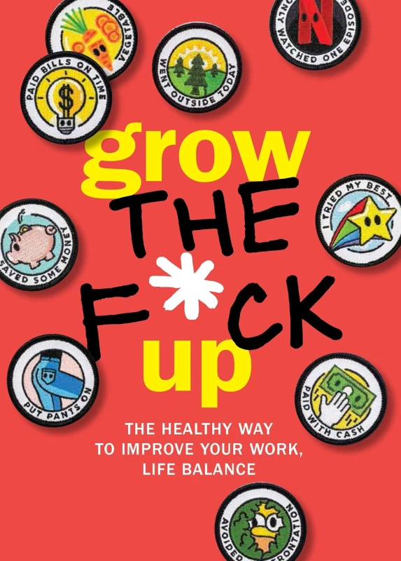 Image of Grow the F*ck Up: The Healthy Way to Improve Your Work Chartwell Books Books