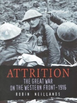 Image of Attrition by Robin Neillands Hardback