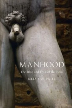 Image of Manhood by Mels Van Driel Book