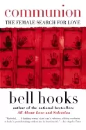 Image of communion the female search for love