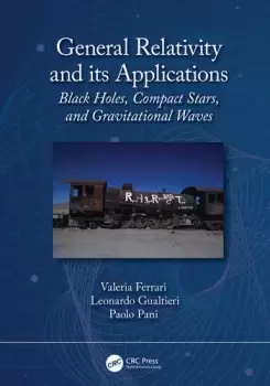 Image of General Relativity and its ApplicationsBlack Holes Compact Stars and Gravitational Waves