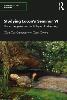 Image of Studying Lacans Seminar VIDream Symptom and the Collapse of Subjectivity