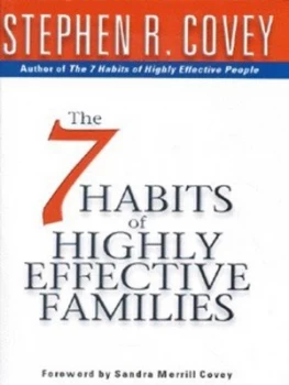 Image of The 7 Habits of Highly Effective Families by Stephen R. Covey Paperback