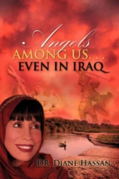 Image of Angels among Us-- Even in Iraq by Diane Hassan and Jerry Horner Paperback