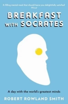 Image of Breakfast with Socrates by Robert Rowland Smith Paperback