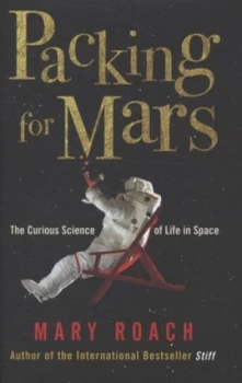 Image of Packing for Mars by Mary Roach Hardback