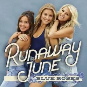 image of Blue Roses by Runaway June CD Album