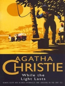 Image of While the Light Lasts and Other Stories by Agatha Christie Hardback