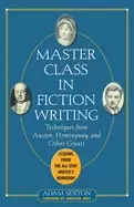 Image of master class in fiction writing techniques from austen hemingway and other