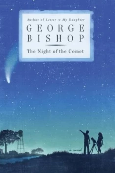 Image of The Night of the Comet by George Bishop Hardback