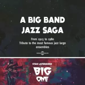 Image of A Big Band Jazz Saga 1915-1980 Tribute to the Most Famous Jazz Large Ensembles by Stan Laferriere Big One CD Album