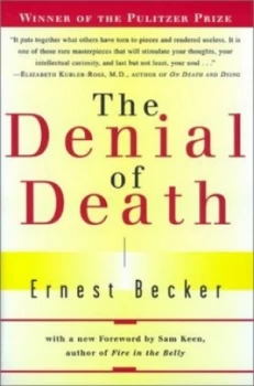 Image of The Denial of Death by Ernest Becker Paperback