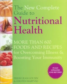 Image of The New Complete Guide to Nutritional Health by Pierre Jean Cousin and Kirsten Hartvig and Pierre Jean Cousin Book