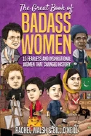 Image of great book of badass women 15 fearless and inspirational women that changed