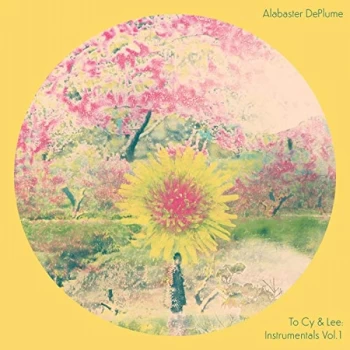 Image of Alabaster Deplume - To Cy & Lee: Instrumentals Vol.1 Vinyl