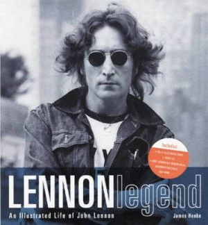 Image of Lennon Legend by James Henke Hardback