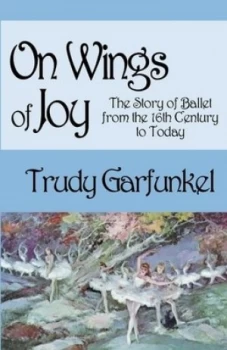 Image of On Wings of Joy by Trudy Garfunkel Book