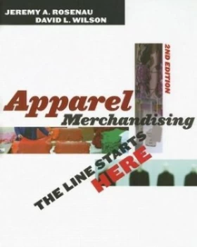 Image of Apparel Merchandising by Jeremy A. Rosenau Hardback