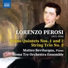Image of Lorenzo Perosi: Piano Quintets Nos. 1 and 2/String Trio No. 2