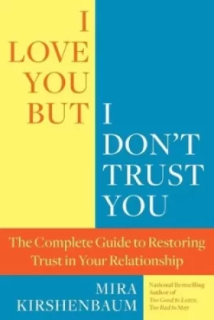 Image of I love you but I dont trust you by Mira Kirshenbaum
