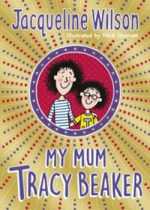 Image of My mum Tracy Beaker by Jacqueline Wilson