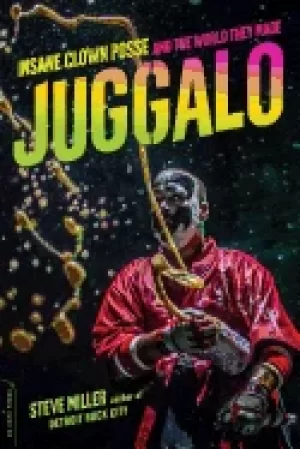 Image of juggalo insane clown posse and the world they made