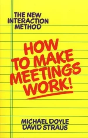 Image of How to make meetings work by Michael Doyle