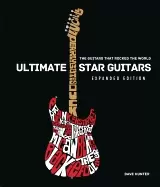 Image of ultimate star guitars the guitars that rocked the world expanded edition