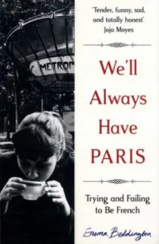 Image of Well Always Have Paris by Emma Beddington Paperback