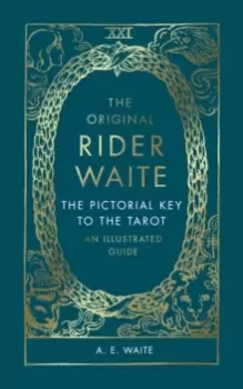 Image of The Pictorial Key To The Tarot : An Illustrated Guide